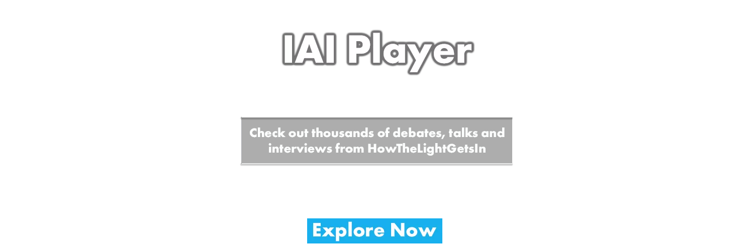 Promotional graphic for IAI Player featuring a bright blue background with text highlighting access to debates, talks, and interviews from HowTheLightGetsIn.
